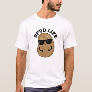 Spud Life Funny Potato Pun T-Shirt
