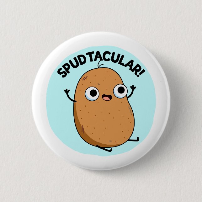 Spudtacular Funny Potato Pun 2 Inch Round Button (Front)