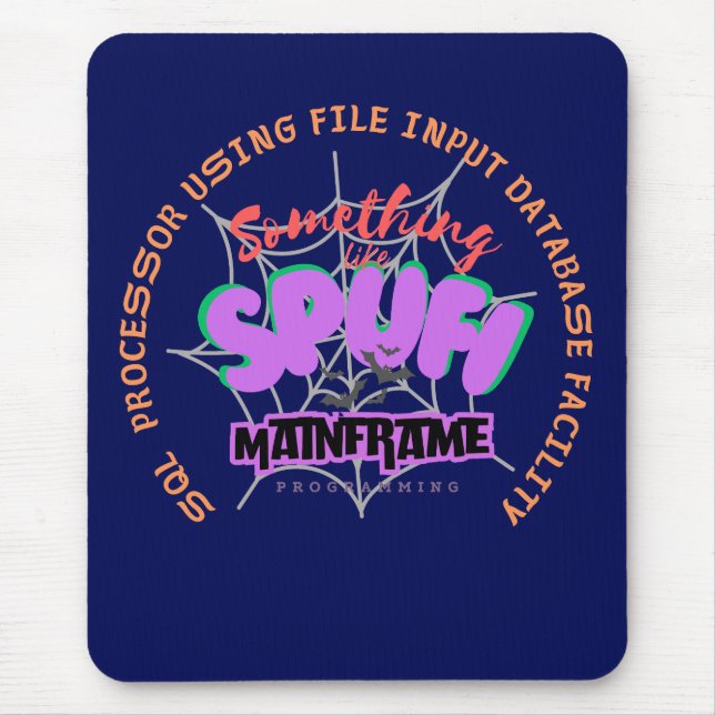 SPUFI in Mainframe Programming  Mouse Pad (Front)