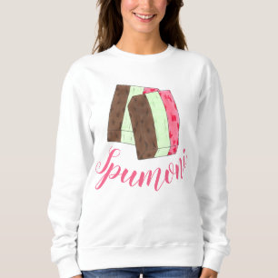 Spumoni Italian Gelato Ice Cream Dessert Spumone Sweatshirt