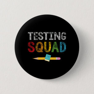 Squad Costume Test Day Teacher Student  2 Inch Round Button