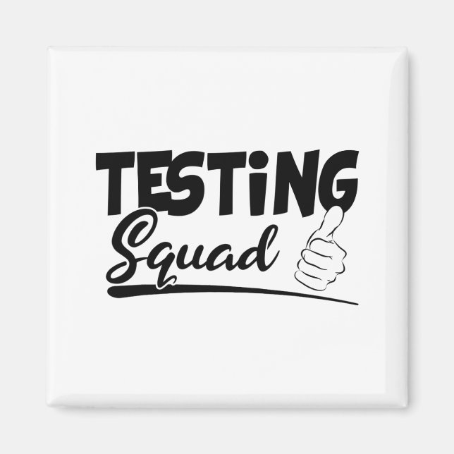 Squad Funny Exam Test Day Gifts For Students  Magnet (Front)