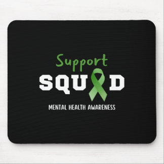 Squad Mental Health Awareness Fun Green Ribbon  Mouse Pad