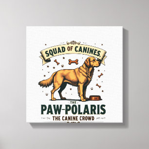 Squad of Canines Vintage Dog Pun Graphic with Gold Canvas Print