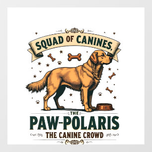 Squad of Canines Vintage Dog Pun Graphic with Gold Window Cling