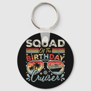 Squad of the Birthday Cruiser Vacation Circle Keychain