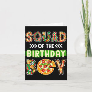 Squad of the boy birthday boy pizza lover party card