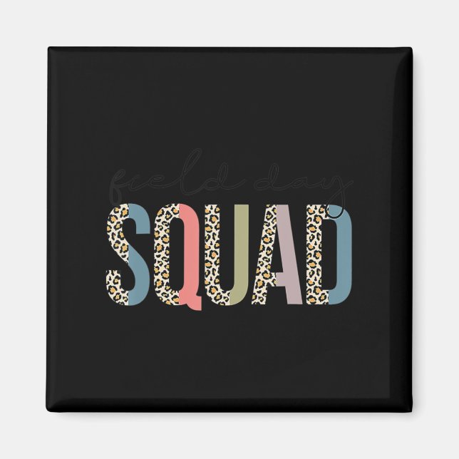 Squad Teacher Student First Last Day Of School Fie Magnet (Front)