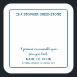 Square Author Signature Blue Bookplate Sticker<br><div class="desc">A striking author signature bookplate square sticker. The sticker can be signed by the author and added into their book or novel at a later date.  A beautiful way to include an autograph within your book for promotional purposes.</div>