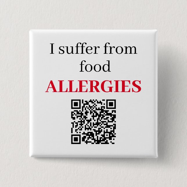 Square Badge - I Suffer From Food Allergies QRCode 2 Inch Square Button (Front)
