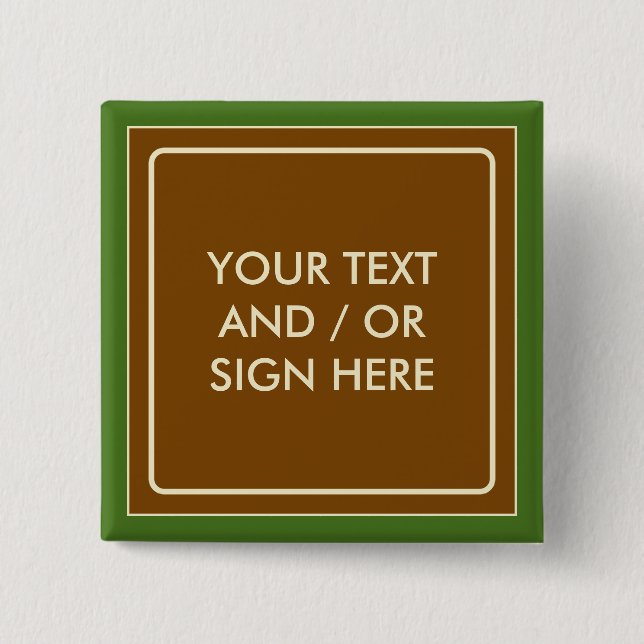 Square Banner brown + your backg. & ideas 2 Inch Square Button (Front)