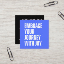 Square Biz Card - Embrace Your Journey with Joy