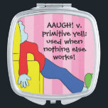 Square Compact Mirror "Primitive Woman's Yell"<br><div class="desc">Hand drawn, funny cartoon style, Square Compact Mirror "Primitive Woman's Yell." Personalize by deleting text and replacing with your own. Choose your favourite font style, colour, and size font. Lots to choose from. Thanks for stopping and shopping by. Always appreciated! Shape: Square Compact Mirror Customize a compact mirror for stylish...</div>