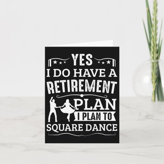 Square Dance Retirement Plan Plan To Square Dance  Card (Front)