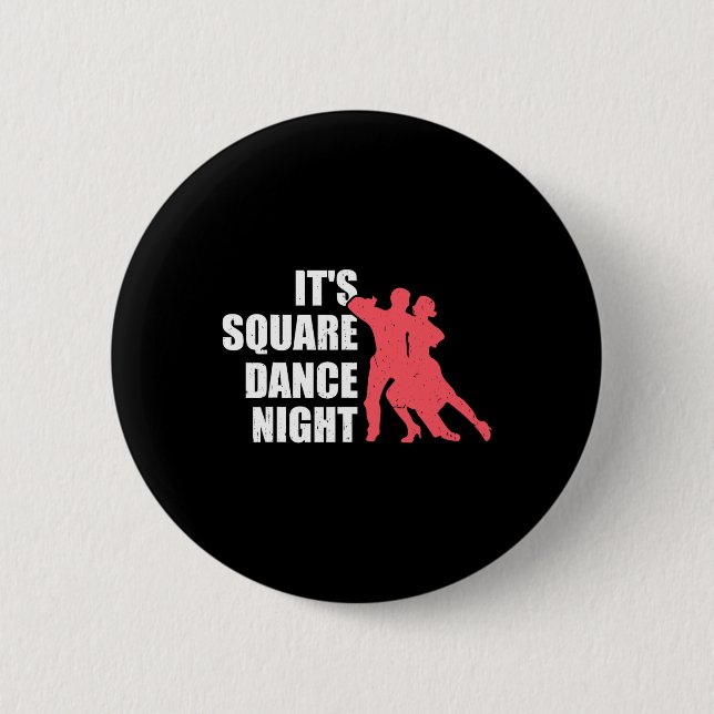 Square Dancing  2 Inch Round Button (Front)