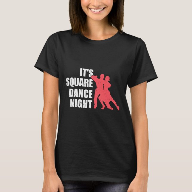 Square Dancing  T-Shirt (Front)