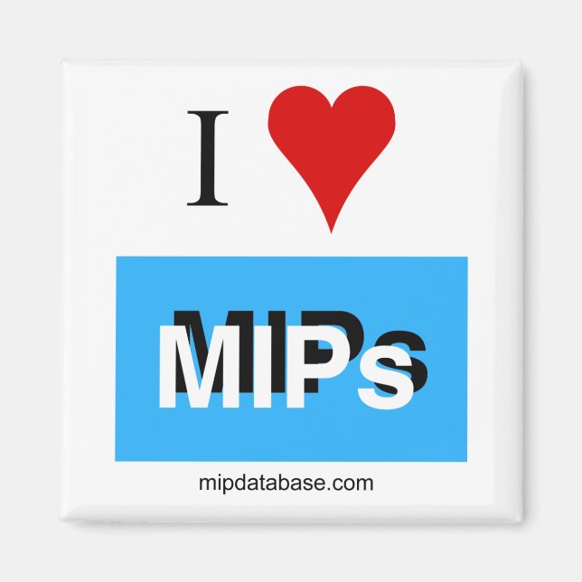 Square I love MIPs magnet mipdatabase logo (Front)