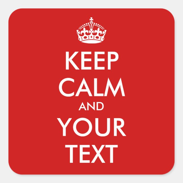Square Keep Calm stickers | Customizable template (Front)