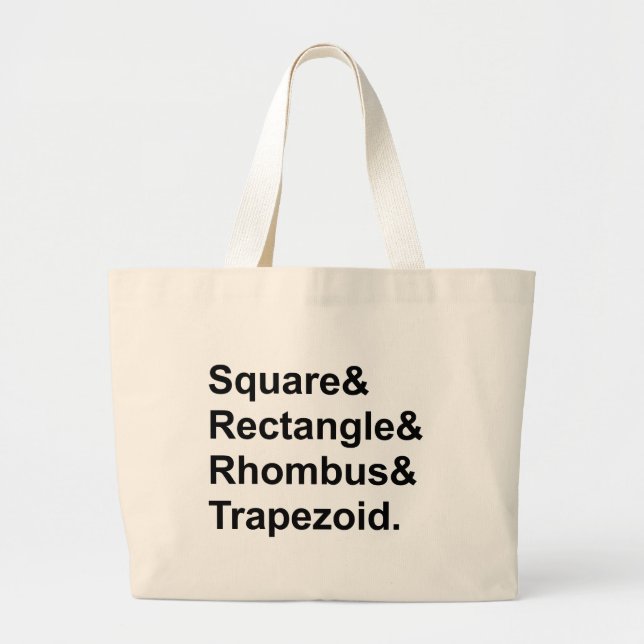 Square Rectangle Rhombus Trapezod | Quadrilaterals Large Tote Bag (Front)
