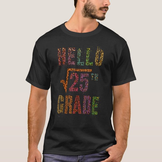 Square Root 25 Hello 5th Grade Math Stud Teacher S T-Shirt (Front)