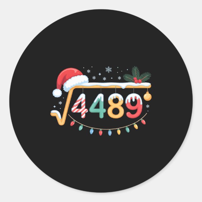 Square Root 4489 Funny 67 Meme Math Teacher 6 7 Ch Classic Round Sticker (Front)