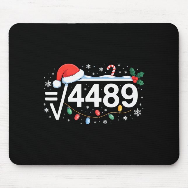 Square Root 4489 Funny 67 Meme Math Teacher 6 7 Ch Mouse Pad (Front)