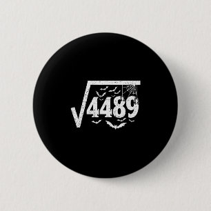 Square Root 4489 Funny Halloween Meme 67 Math Teac 2 Inch Round Button