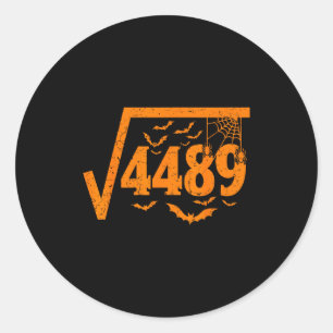 Square Root 4489 Funny Halloween Meme 67 Math Teac Classic Round Sticker