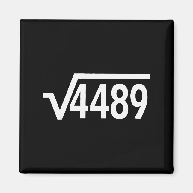 Square Root 4489 Funny Math Teacher Six Seven 67 M Magnet (Front)