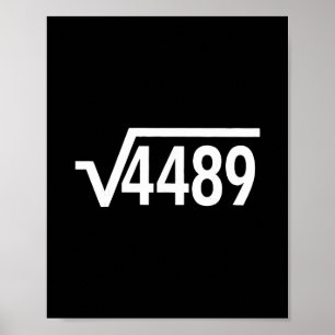 Square Root 4489 Funny Math Teacher Six Seven 67 M Poster