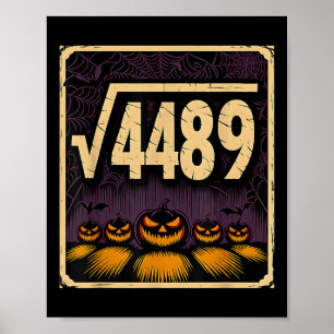 Square Root 4489 Halloween Pumpkin Math Joke 6 7 S Poster