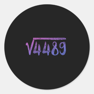 Square Root 4489 Math Teacher Six Seven 6 7 Classic Round Sticker