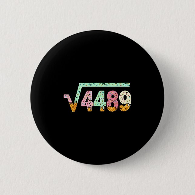 Square Root 4489 Slang Math Teacher Six Seven 6 7  2 Inch Round Button (Front)