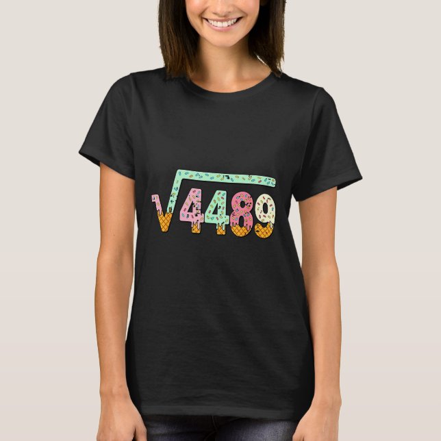 Square Root 4489 Slang Math Teacher Six Seven 6 7  T-Shirt (Front)