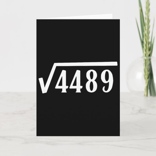 Square Root 67 Year Old Gift Funny Teacher 67th Bi Card (Front)