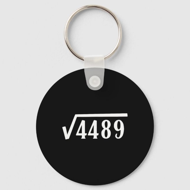 Square Root 67 Year Old Gift Funny Teacher 67th Bi Keychain (Front)