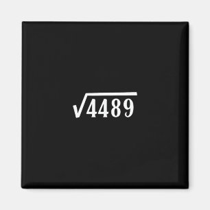 Square Root 67 Year Old Gift Funny Teacher 67th Bi Magnet