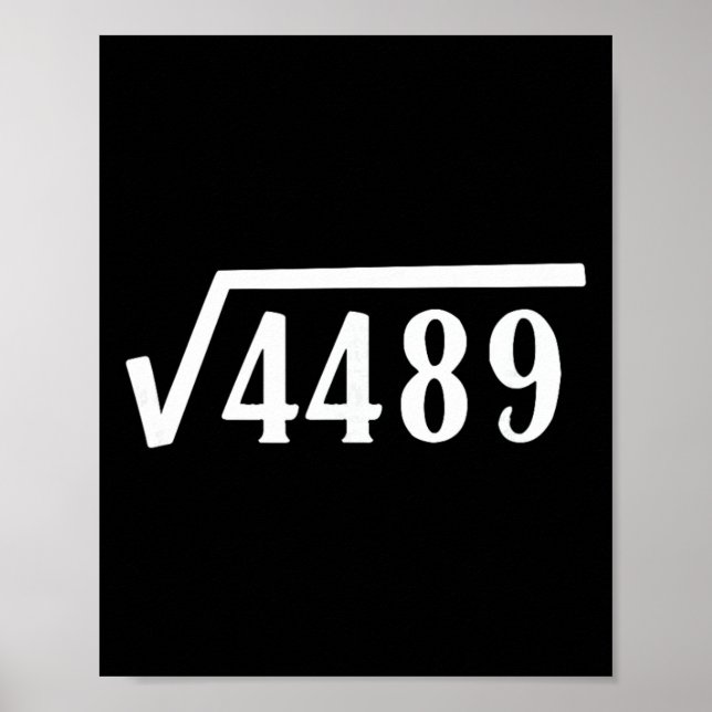 Square Root 67 Year Old Gift Funny Teacher 67th Bi Poster (Front)