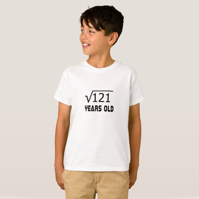 Square Root of 121 11 yrs years old 11th birthday T-Shirt (Front Full)