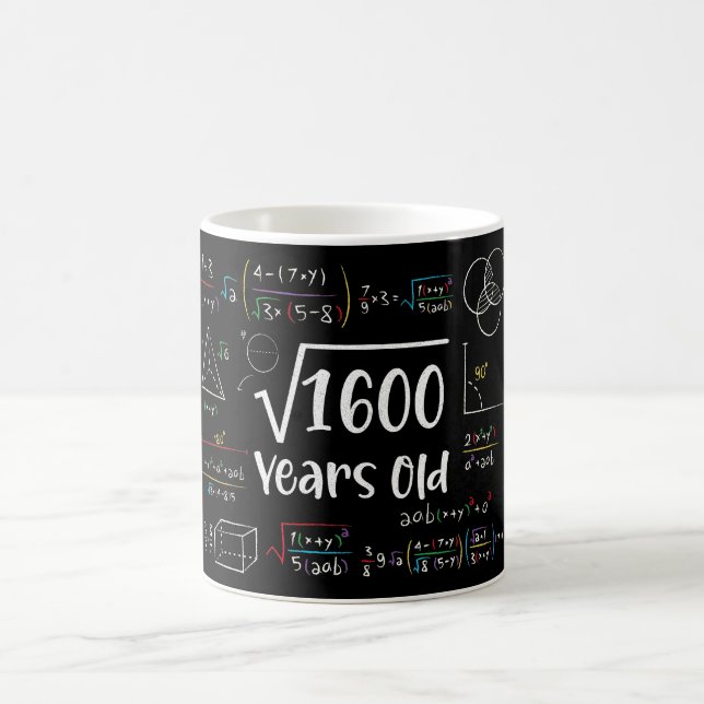 Square Root of 1600 40th Birthday 40 Year Old Gift Coffee Mug (Center)