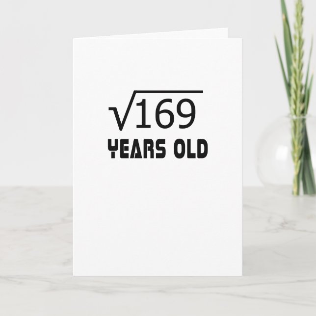 Square Root of 169 13 yrs years old 13th birthday Card (Front)