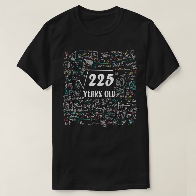 Square Root Of 225 Bday Math 15th Birthday 15 Year T-Shirt (Design Front)