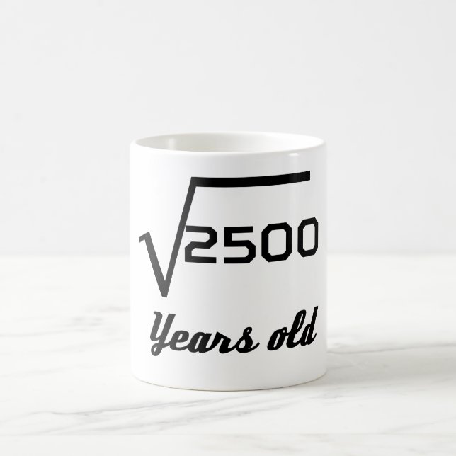 Square Root Of 2500 50 Years Old Coffee Mug (Center)