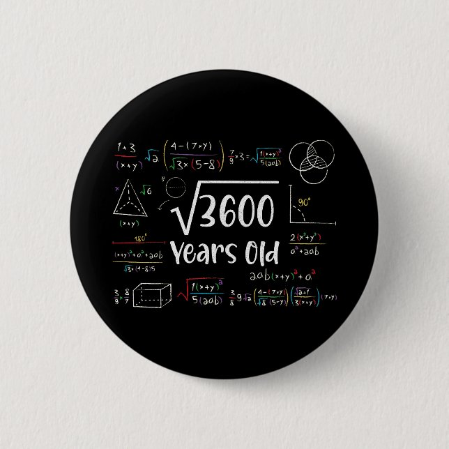 Square Root of 3600 60th Birthday 60 Year Old Gift 2 Inch Round Button (Front)