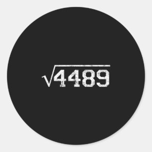 Square Root Of 4489 Slang Math Teacher Six Seven 6 Classic Round Sticker