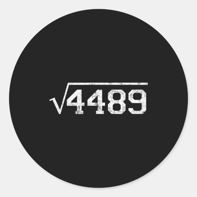 Square Root Of 4489 Slang Math Teacher Six Seven 6 Classic Round Sticker (Front)