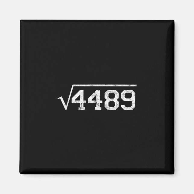Square Root Of 4489 Slang Math Teacher Six Seven 6 Magnet (Front)