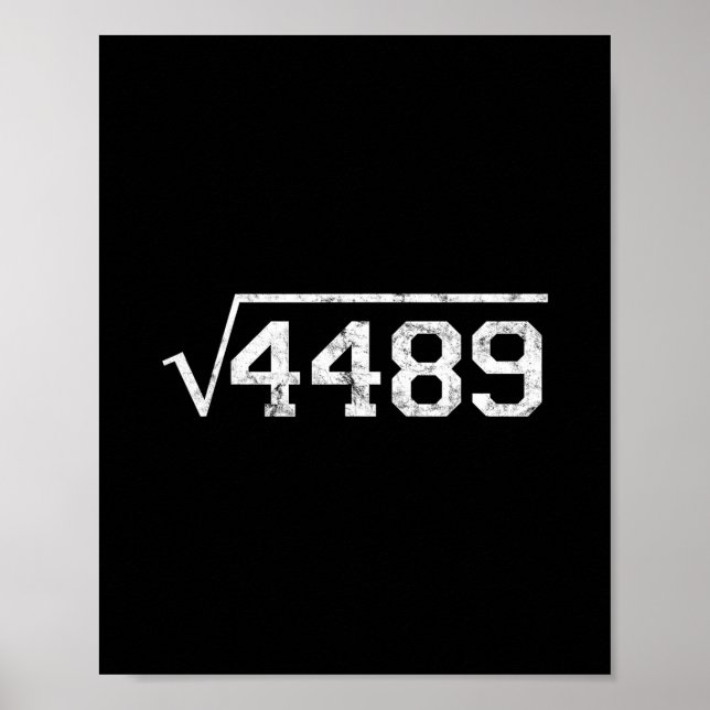 Square Root Of 4489 Slang Math Teacher Six Seven 6 Poster (Front)