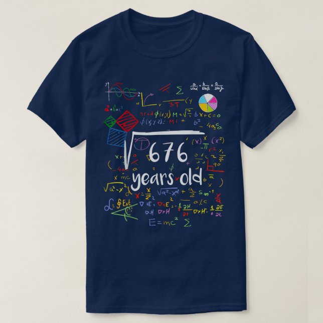 Square Root Of 676 26th Birthday 26 Years Old Math T-Shirt (Design Front)