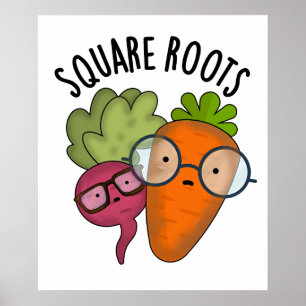 Square Roots Funny Math Pun  Poster